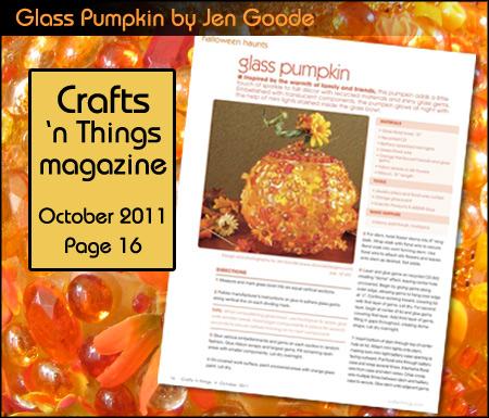 Glass pumpkin by Jen Goode published in October 2011 Crafts 'n Things magazine